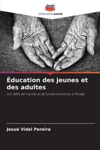 Éducation des jeunes et des adultes