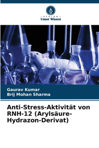 Anti-Stress-Aktivität von RNH-12 (Arylsäure-Hydrazon-Derivat)