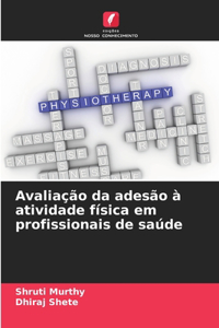 Avaliação da adesão à atividade física em profissionais de saúde
