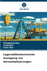Lagerstättentechnische Auslegung von Horizontalbohrungen