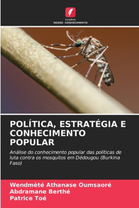 Política, Estratégia E Conhecimento Popular