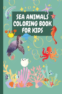 Sea Animals Coloring Book for Kids