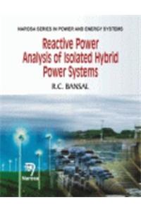 Small Signal Analysis of Isolated Hybrid Power Systems: Reactive Power and Frequency Control Analysis
