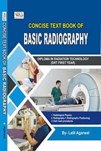 Concise Textbook of Basic Radiography - Radiology Book