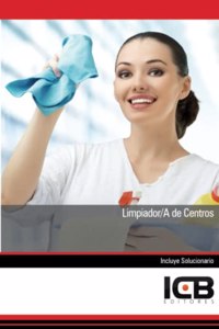 Limpiador/A de Centros (Instalacion y Mantenimiento) (Spanish Edition)