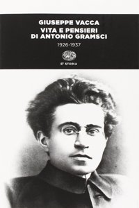 Vita e pensieri di Antonio Gramsci