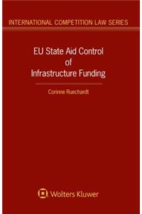 Eu State Aid Control of Infrastructure Funding