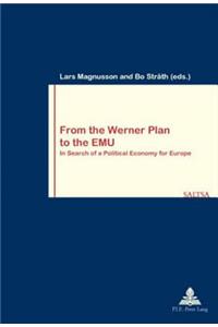 From the Werner Plan to the Emu