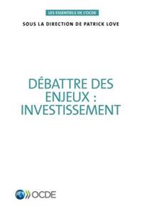 Les essentiels de l'OCDE Débattre des enjeux