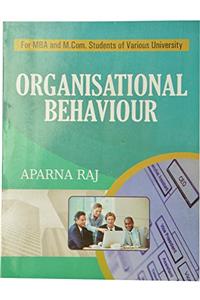 Organisational Behaviour - Aparna Raj