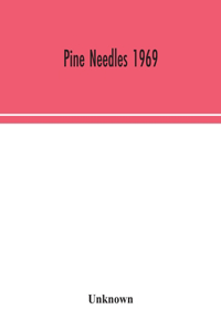 Pine Needles 1969