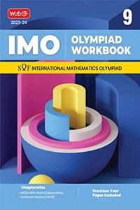 MTG International Mathematics Olympiad (IMO) Workbook for Class 9 - MCQs, Previous Years Solved Paper and Achievers Section - SOF Olympiad Preparation Books For 2023-2024 Exam MAHABIR SINGH