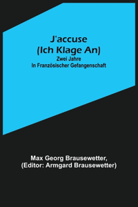 J'accuse (Ich klage an)