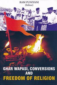 Ghar Wapsi, Conversions and Freedom of Religion