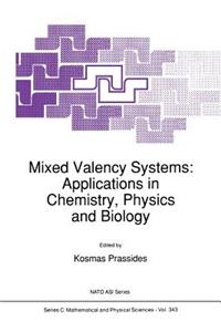 Mixed Valency Systems: Applications in Chemistry, Physics and Biology