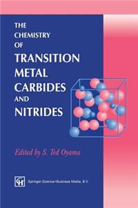 Chemistry of Transition Metal Carbides and Nitrides