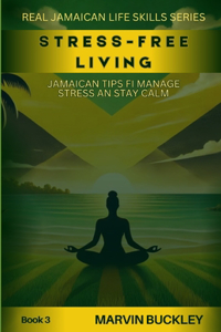 Stress-Free Living