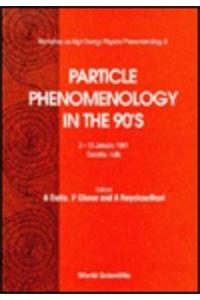 Particle Phenomenology in the