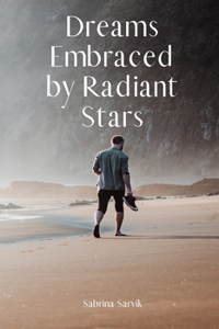 Dreams Embraced by Radiant Stars