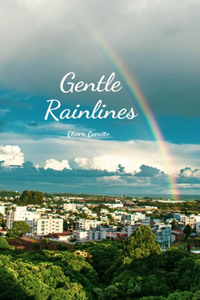 Gentle Rainlines