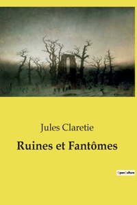 Ruines et Fantômes