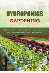 Hydroponics Gardening