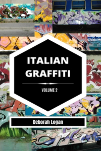 Italian Graffiti Volume 2