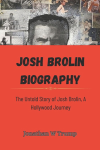 Josh Brolin biography