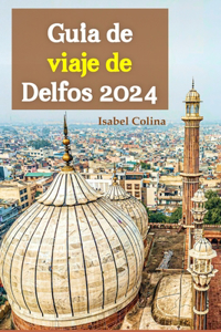 Guía de viaje de Delfos 2024