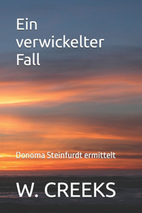 Ein verwickelter Fall.