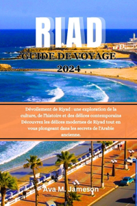 Riad Guide de Voyage 2024