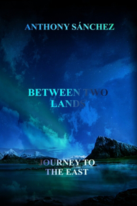Between two Lands