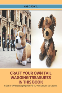 Craft Your Own Tail Wagging Treasures in this Book