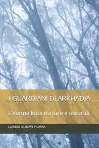 I Guardiani Di Arkhadia