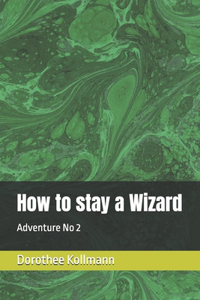 How to stay a Wizard
