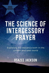 The Science of Intercessory Prayer