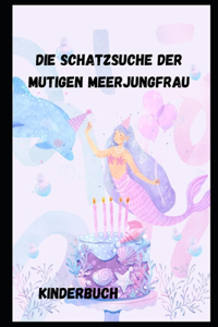 Schatzsuche der mutigen Meerjungfrau