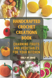 Handcrafted Crochet Creations Book