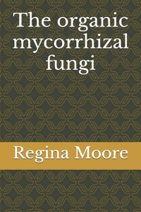 organic mycorrhizal fungi