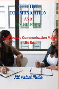 Effective Communication and Its Purposes