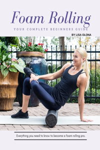 Foam Rolling Guide
