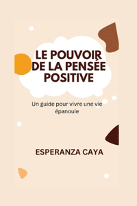 Le Pouvoir de la Pensée Positive