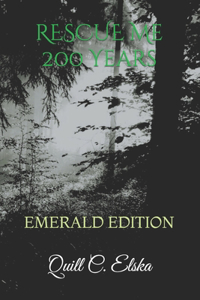 RESCUE Me 200 Years