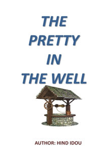 The pretty in the well