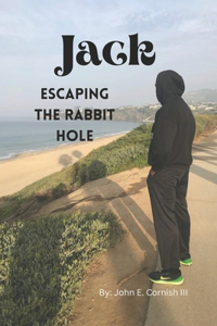JACK... Escaping the Rabbit Hole