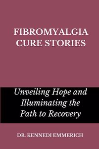 Fibromyalgia Cure Stories