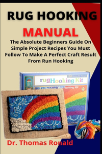 Rug Hooking Manual