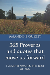 365 Proverbs and quotes that move us forward