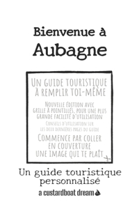 Bienvenue à Aubagne