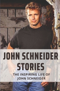 John Schneider Stories